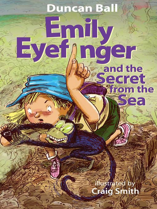 Title details for Emily Eyefinger and the Secret from the Sea by Duncan Ball - Available